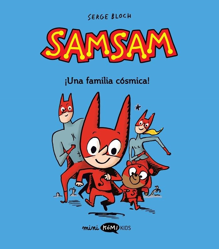 Samsam 1. ¡Una familia cósmica! | 9788419183446 | Bloch, Serge