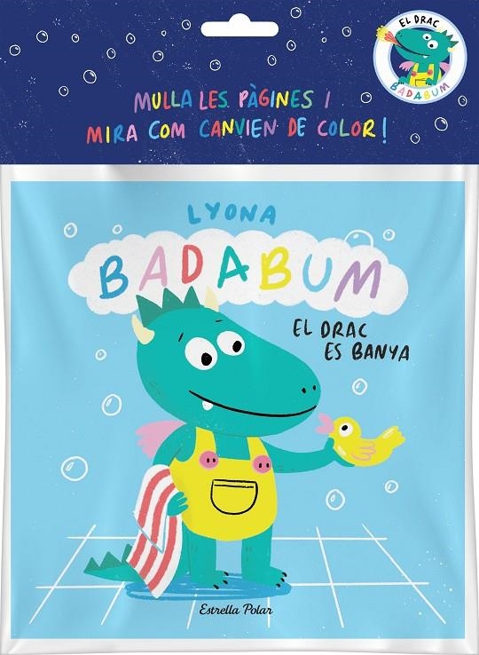 BADABUM. El drac es banya. Llibre de bany màgic | 9788413896496 | Lyona