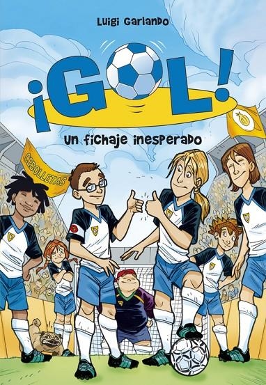 Un fichaje inesperado (Serie ¡Gol! 8) | 9788484416852 | Luigi Garlando