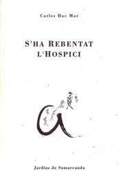 S'ha rebentat l'hospici | 9788476029534 | Hac Mor, Carles