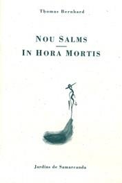 Nou Salms-In Hora Mortis | 9788476029633 | Bernhard, Thomas