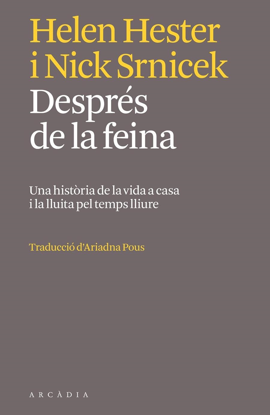 Després de la feina | 9788412745764 | Helen Hester/Nick Srnicek