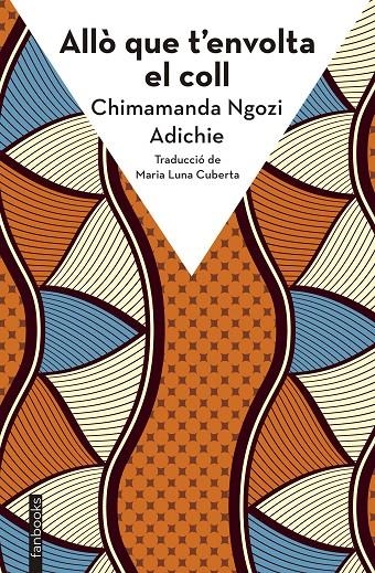 Allò que t'envolta el coll | 9788410028272 | Ngozi Adichie, Chimamanda