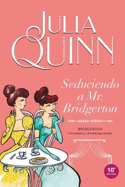 Seduciendo a Mr. Bridgerton (Bridgerton 4) | 9788416327850 | Quinn, Julia