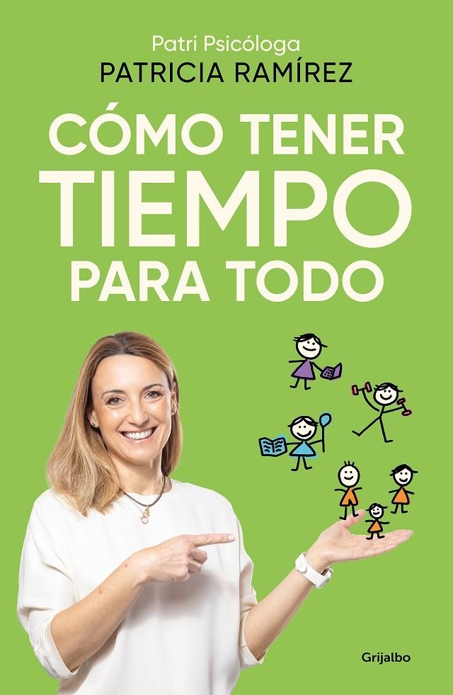 Cómo tener tiempo para todo | 9788425366727 | Ramírez, Patricia