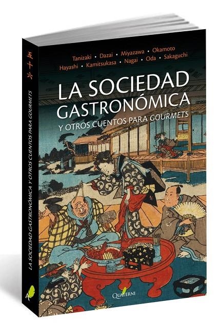 LA SOCIEDAD GASTRONÓMICA y otros cuentos para gourmets | 9788494464942 | Tanizaki, Jun'ichiro/Dazai, Osamu/Miyazawa, Kenji/Okamoto, Kanoko/Nagai, Kafu/Hayashi, Fumiko/Sakagu