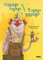 GIGANTE ENANO Y ENANO GIGANTE | 9788418821813 | WERNER HOLZWARTH Roger Olmos