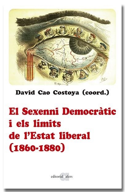 El sexenni Democràtic i els límits de l'Estat liberal (1860-1880) | 9788418618963