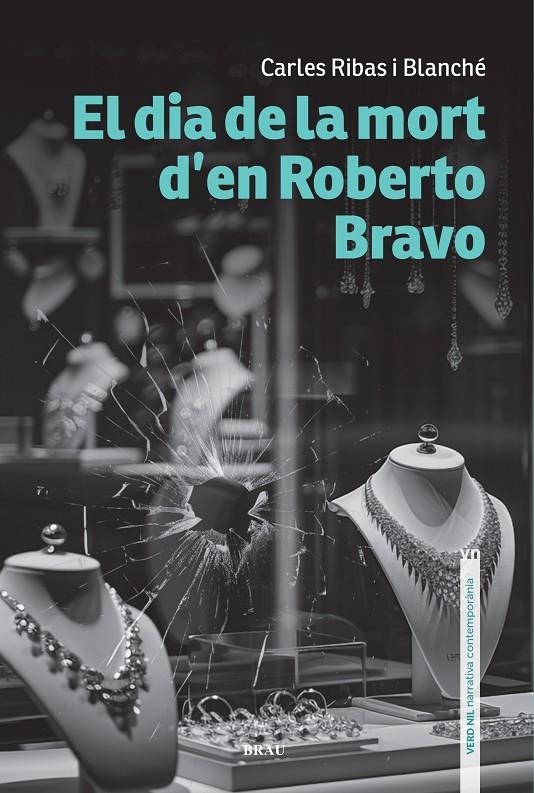 El dia de la mort d’en Roberto Bravo | 9788418096846 | Ribas Blanché, Carles