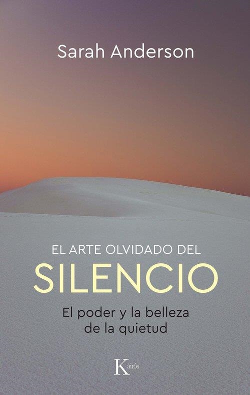 El arte olvidado del silencio | 9788411212953 | Anderson, Sarah