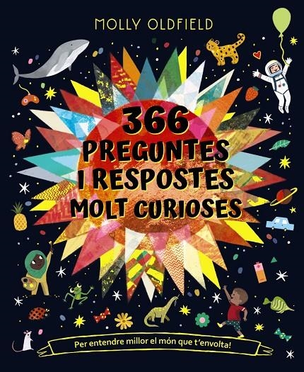 366 preguntes i respostes molt curioses. Per entendre millor el món que t'envolt | 9788413491677 | Oldfield, Molly