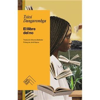 LLIBRE DEL NO, EL - CAT | 9788419515216 | Dangarembga, Tsitsi