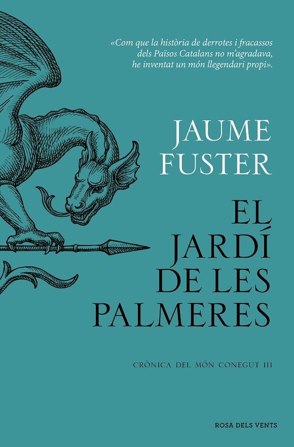 El Jardí de les Palmeres (Crònica del Món Conegut III) | 9788419756282 | Fuster, Jaume