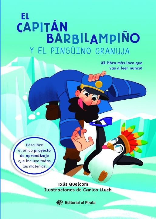 El capitán Barbilampiño y el pingüino granuja | 9788419898449 | Quelcom, Txús