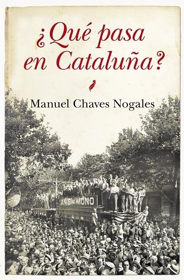 ¿Qué pasa en Cataluña? | 9788415828662 | Chavez Nogales, Manuel