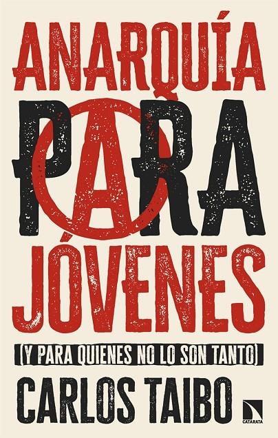 Anarquía para jóvenes | 9788410671836 | Taibo Arias, Carlos