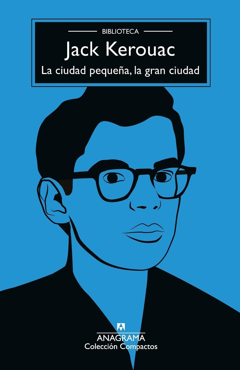 La ciudad pequeña, la gran ciudad | 9788433929136 | Kerouac, Jack