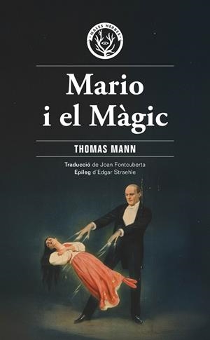 Mario i el màgic | 9788412910940 | Mann, Thomas