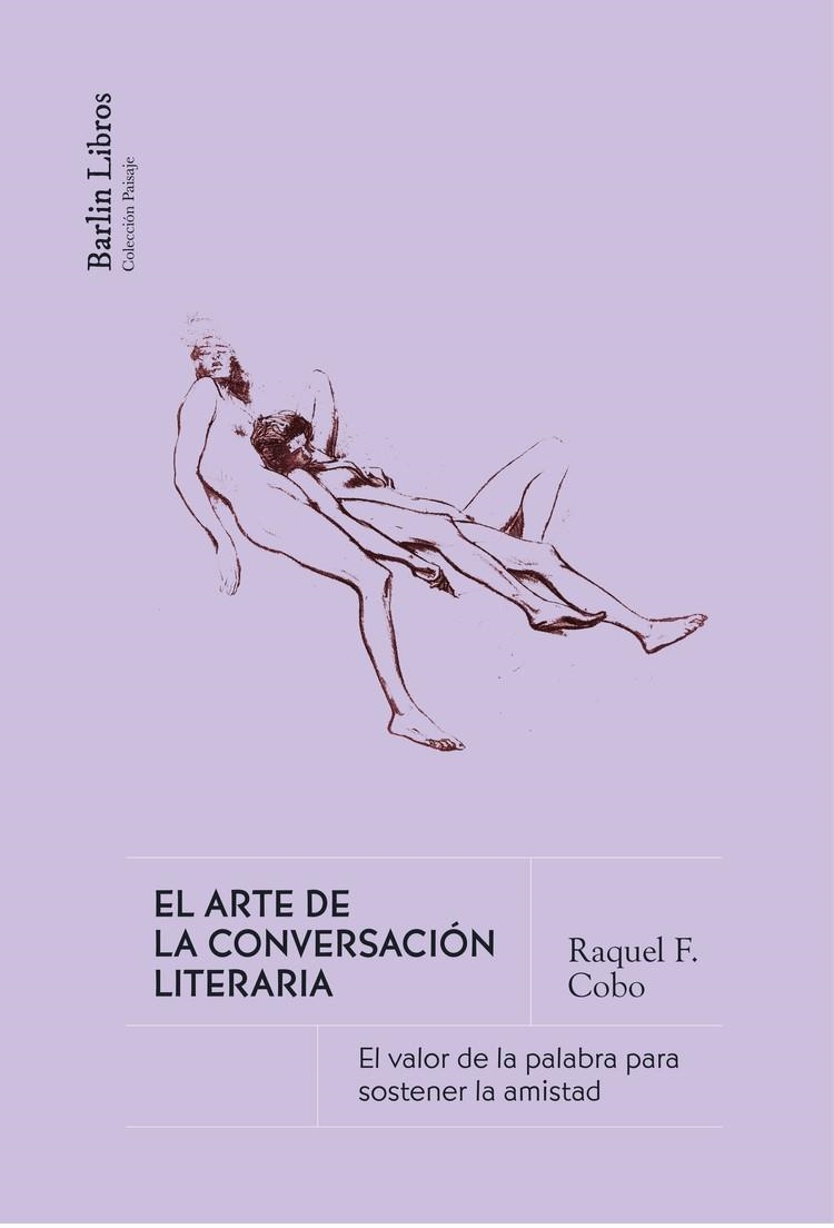 El arte de la conversación literaria | 9788412889260 | F. Cobo, Raquel