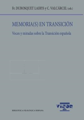 Memoria(s) en transición | 9788498952056 | Valcarcel, C./eds.)/Dubosquet Lairys , Fr