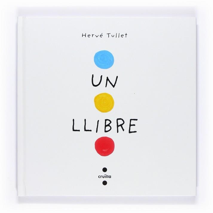 C-UN LLIBRE | 9788466126281 | Tullet, Hervé