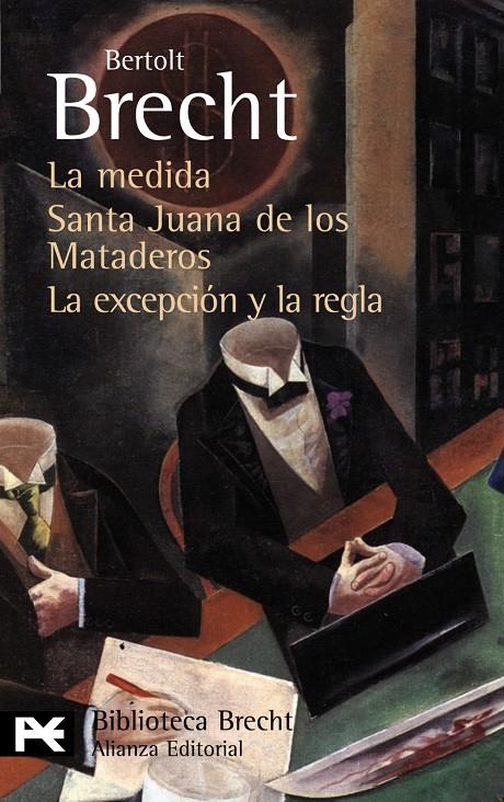 La medida. Santa Juana de los Mataderos. La excepción y la regla | 9788420662725 | Brecht, Bertolt