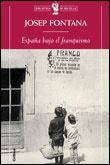 España bajo el franquismo | 9788484320579 | Fontana Lázaro, Josep