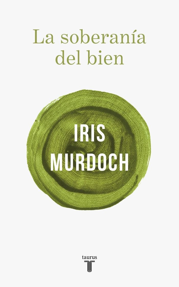 La soberanía del bien | 9788430622412 | Murdoch, Iris