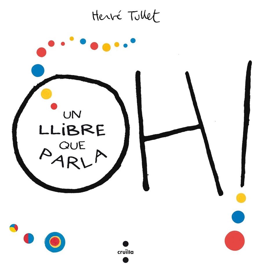 C-OH!UN LLIBRE QUE PARLA | 9788466143301 | Tullet, Hervé