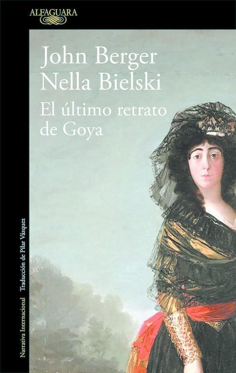 El último retrato de Goya | 9788420432649 | Berger, John/Bielski, Nella