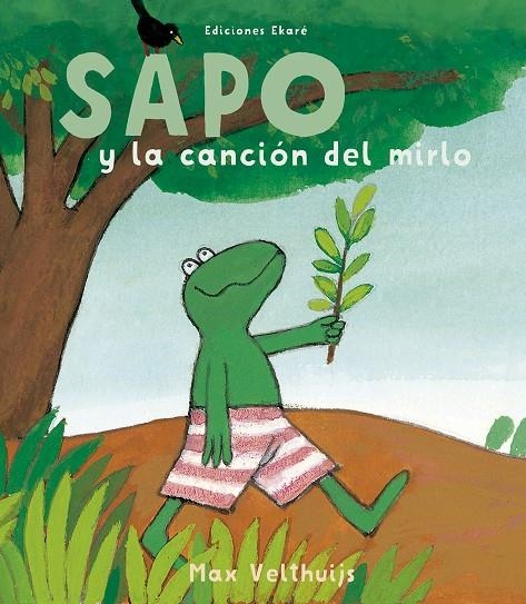 Sapo y la canción del mirlo | 9788494811012 | Max Velthuijs