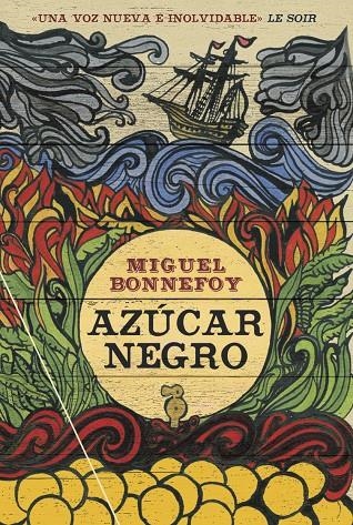 Azúcar negro | 9788494734564 | Bonnefoy, Miguel