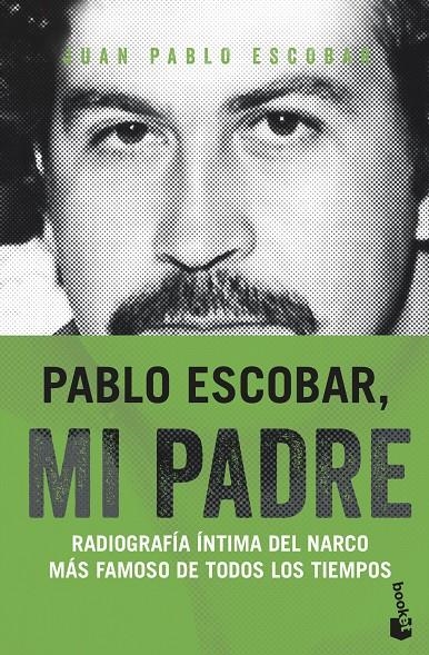 Pablo Escobar, mi padre | 9788499427805 | Escobar, Juan Pablo