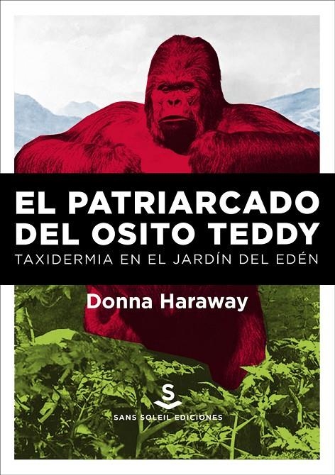 El patriarcado del osito Teddy | 9788494839689 | Haraway, Donna