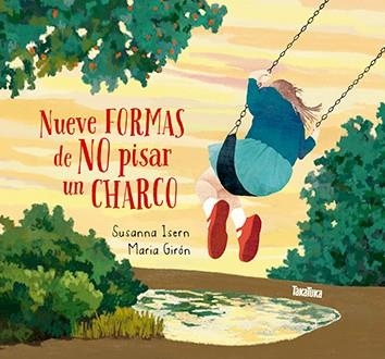 Nueve formas de no pisar un charco | 9788416003815 | Isern Íñigo, Susanna