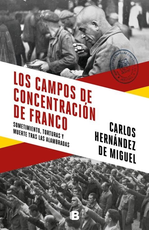 Los campos de concentración de Franco | 9788466664783 | Hernández de Miguel, Carlos