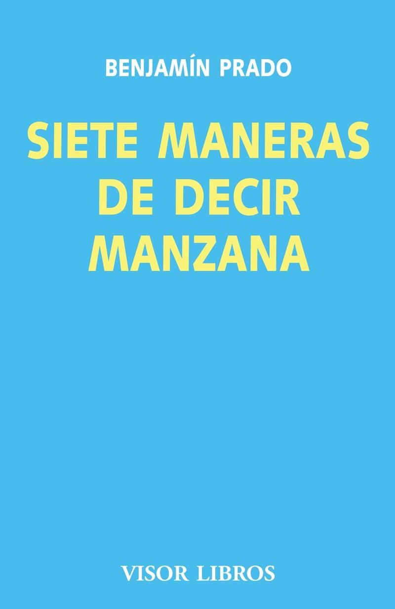 Siete maneras de decir manzana | 9788475220512 | Prado, Benjamín