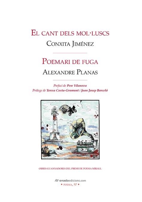 El cant dels mol·luscs • Poemari de fuga | 9788417050979 | Jiménez Abril, Conxita/Planas i Ballet, Alexandre