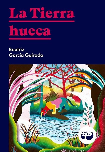 La Tierra hueca | 9788494949821 | García Guirado, Beatriz