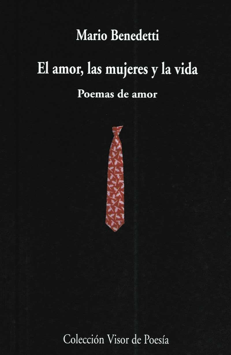 El amor, las mujeres y la vida | 9788475223414 | Benedetti, Mario