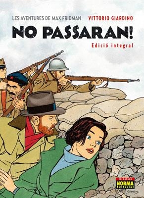 LES AVENTURES DE MAX FRIDMAN. NO PASSARAN! (Edició integral) | 9788467906721 | Giardino, Vittorio