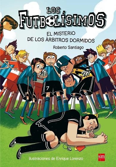 LF. 1 EL MISTERIO DE LOS ARBITROS DORMID | 9788467561357 | Santiago, Roberto