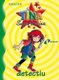 Tina Superbruixa, detectiu | 9788483041666 | KNISTER