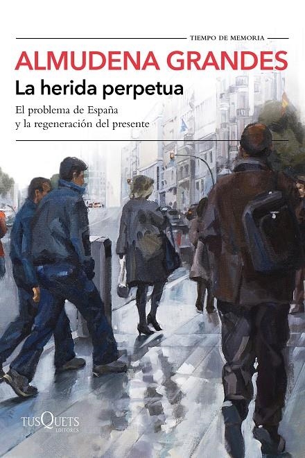 La herida perpetua | 9788490666944 | Grandes, Almudena