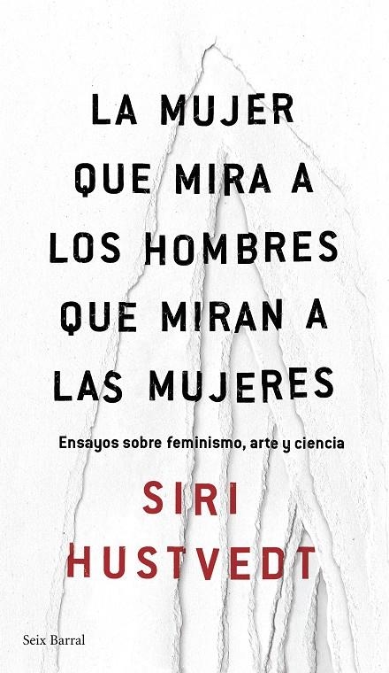 La mujer que mira a los hombres que miran a las mujeres | 9788432232244 | Hustvedt, Siri