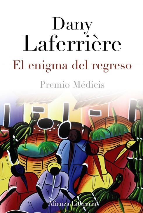 El enigma del regreso | 9788420671697 | Laferrière, Dany