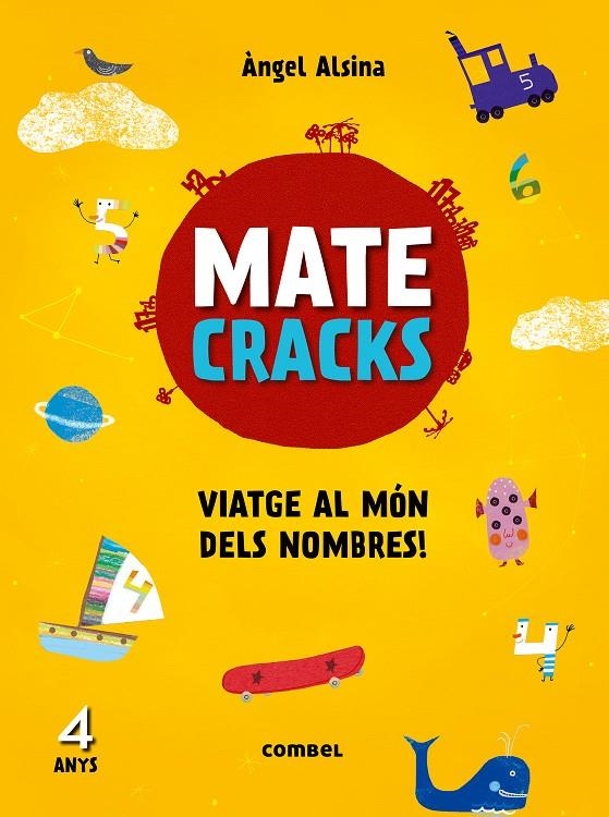 Matecracks. Activitats de competència matemàtica: numeració, càlcul i resolució | 9788491010906 | Alsina Pastells, Àngel