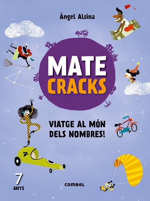 Matecracks. Activitats de competència matemàtica: numeració, càlcul i resolució | 9788491010937 | Alsina Pastells, Àngel