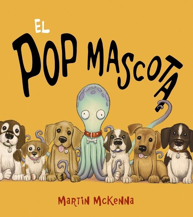 El pop mascota | 9788448943301 | McKenna, Martin