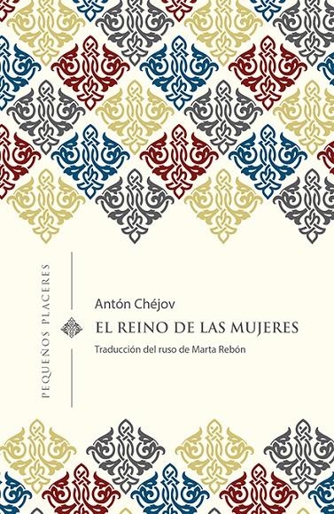 El reino de las mujeres | 9788494898730 | Chéjov, Antón